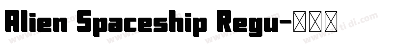 Alien Spaceship Regu字体转换